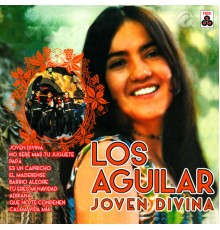 Los Aguilar - Joven Divina