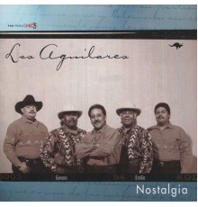 Los Aguilares - Nostalgia