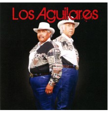 Los Aguilares - Los Aguilares