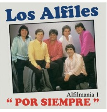 Los Alfiles - Alfilmania 1 por Siempre