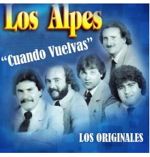 Los Alpes - Cuando Vuelvas