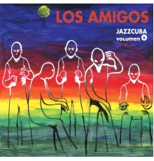 Los Amigos - JazzCuba. Volumen 6