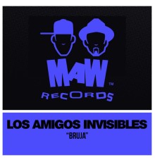 Los Amigos Invisibles - Bruja