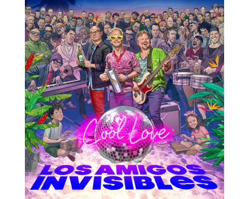 Los Amigos Invisibles - Cool Love