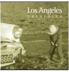 Los Angeles - Unfolding