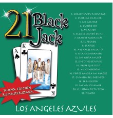 Los Angeles Azules - 21 Black Jack (Nueva Edición Remasterizada)