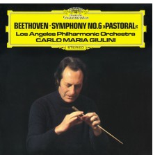 Los Angeles Philharmonic - Beethoven: Symphony No.6 in F, Op. 68