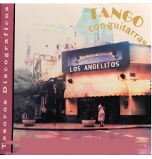 Los Angelitos - Tango Con Guitarras