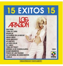 Los Aragon - 15 Éxitos