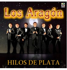 Los Aragon - Hilos de Plata