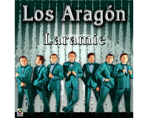 Los Aragon - Laramie