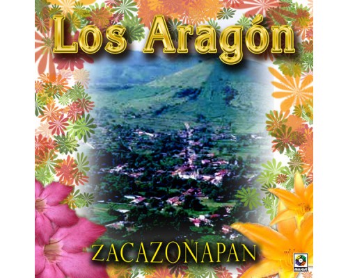 Los Aragon - Zacazonapan