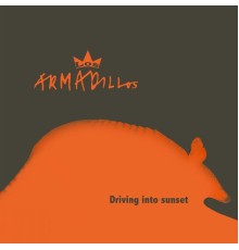 Los Armadillos - Driving into Sunset