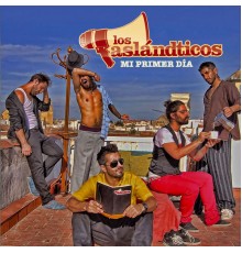 Los Aslándticos - Mi Primer Día