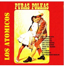 Los Atomicos - Puras Polkas