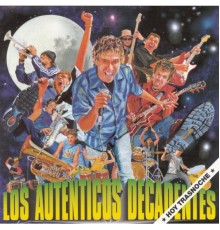 Los Autenticos Decadentes - Hoy Trasnoche