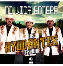 Los Ayudantes - Mi Vida Entera