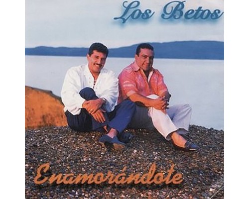 Los Betos - Enamorándote