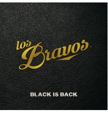 Los Bravos - Black Is Back