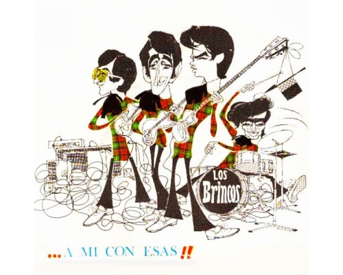 Los Brincos - ...A Mi Con Esas!! Los Brincos - ...A Mi Con Esas!!