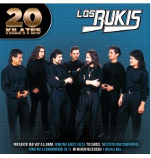 Los Bukis - 20 Kilates