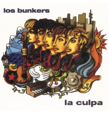 Los Bunkers - La Culpa