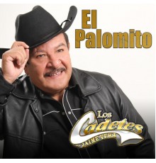 Los Cadetes de Jaime Vera - El Palomito