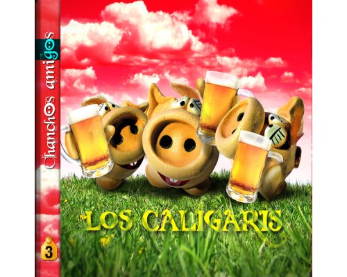 Los Caligaris - Chanchos Amigos