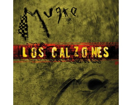 Los Calzones - Mugre