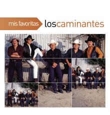 Los Caminantes - Mis Favoritas