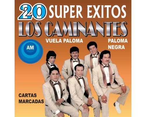 Los Caminantes - 20 Súper Éxitos