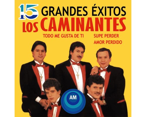 Los Caminantes - 15 Grandes Éxitos