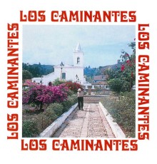 Los Caminantes - Los Caminantes