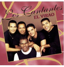 Los Cantantes - El Virao