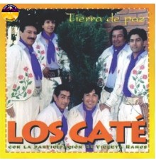 Los Caté - Tierra de Paz