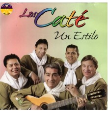 Los Caté - Un Estilo