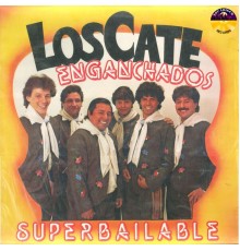 Los Caté - Superbailable