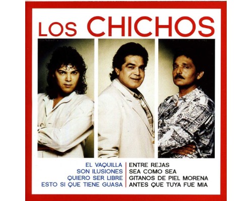 Los Chichos - Singles Collection