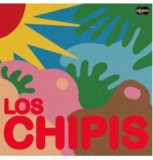 Los Chipis - Los Chipis