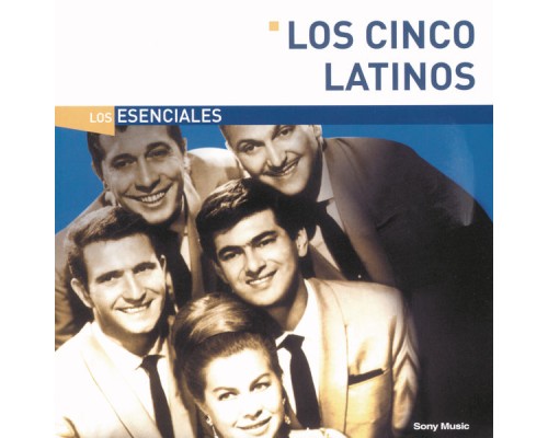 Los Cinco Latinos - Los Esenciales