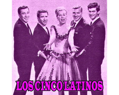 Los Cinco Latinos - Grandes Éxitos