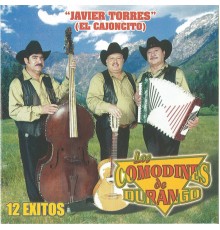 Los Comodines De Durango - Javier Torres El Cajoncito