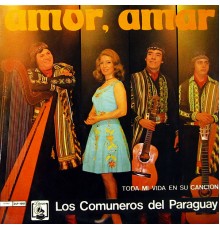 Los Comuneros - Amor, Amar