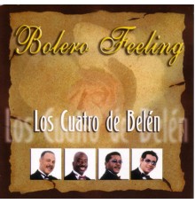 Los Cuatro de Belén - Bolero Feeling