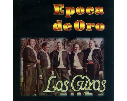 Los Cuyos - Época De Oro