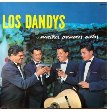 Los Dandy's - Nuestros Primeros Exitos