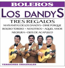 Los Dandys - Tres Regalos