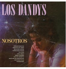 Los Dandys - Nosotros Los Dandys