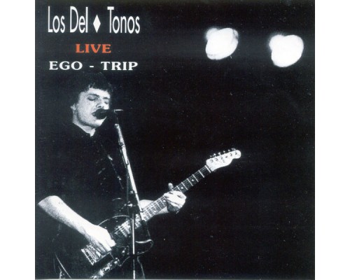 Los DelTonos - Ego-Trip