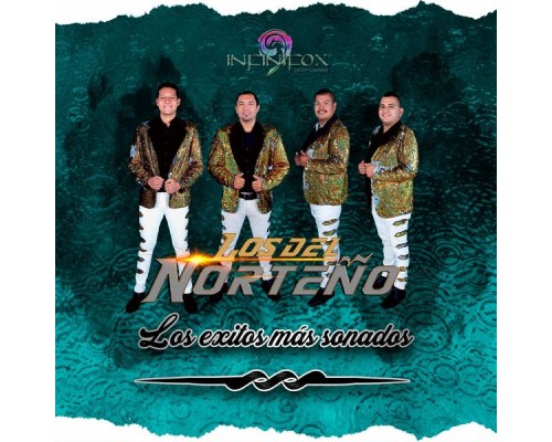 Los Del Norteño - Los Éxitos Más Sonados (Live) Los Del Norteño - Los Éxitos Más Sonados (Live)